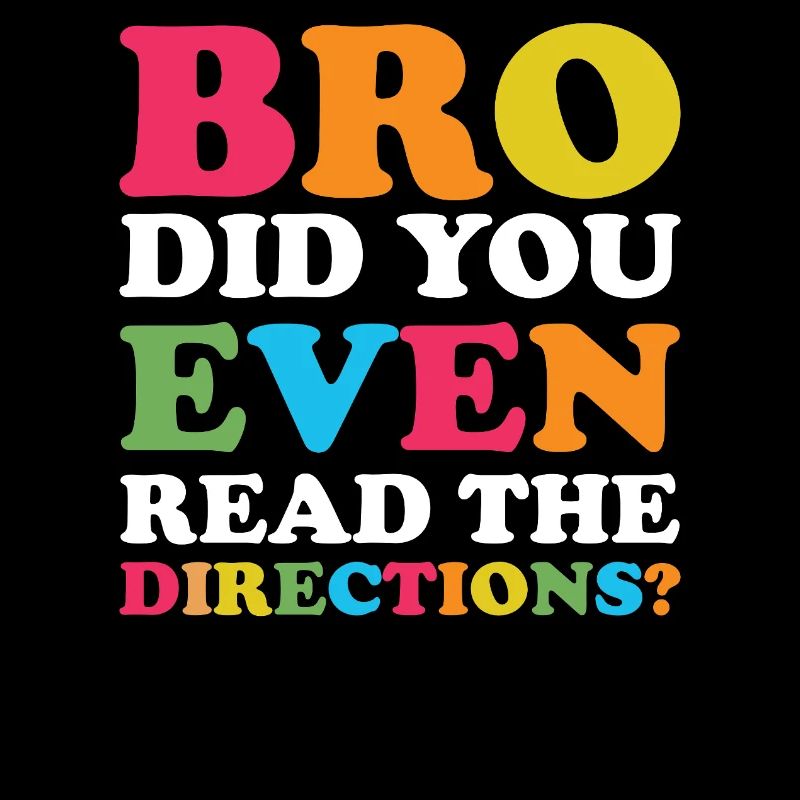 Bro read the directions