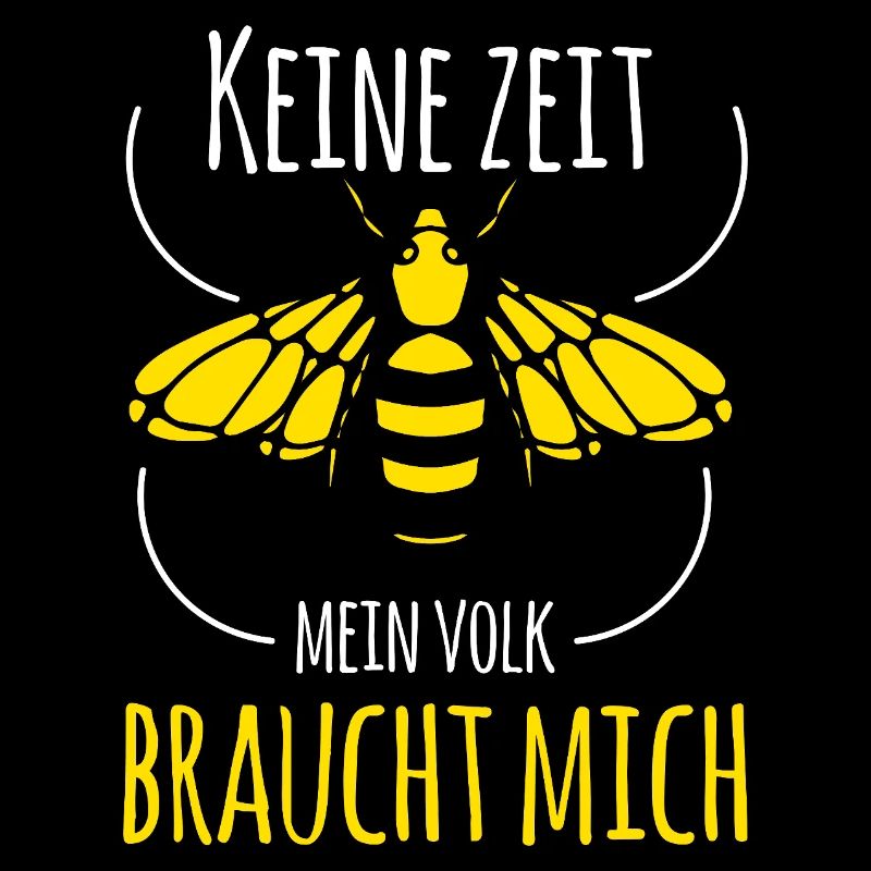 No time my colony needs me beekeeper beekeeping