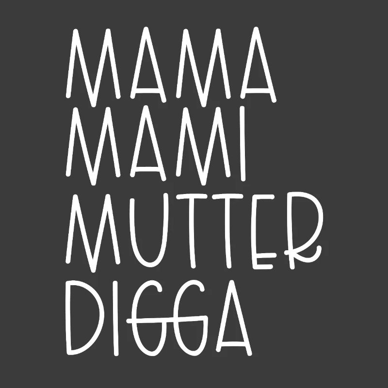Mama Mami Mutter Digga