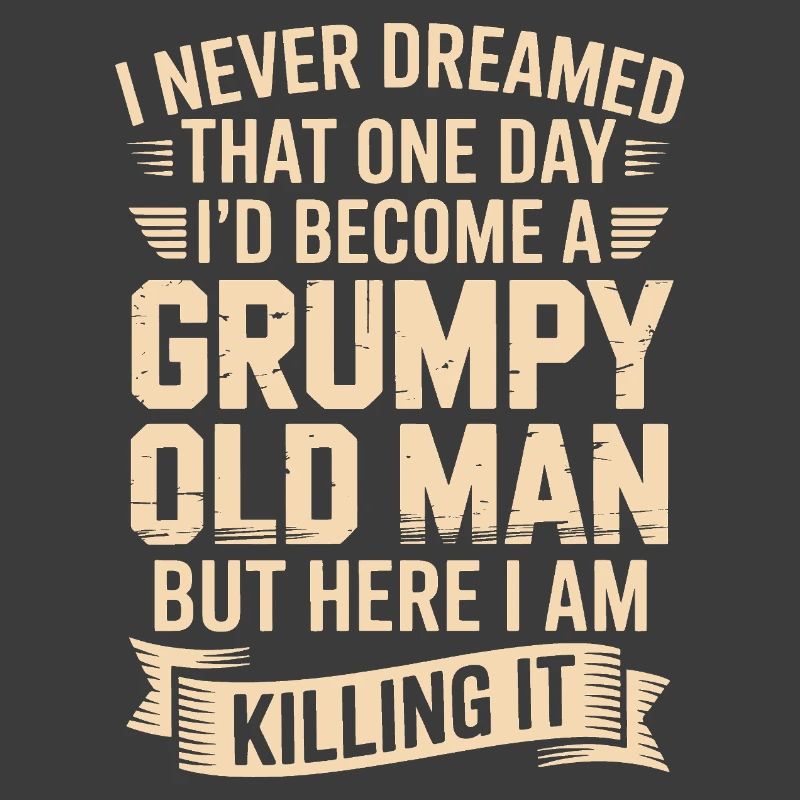 Grumpy Old Man: Killing It
