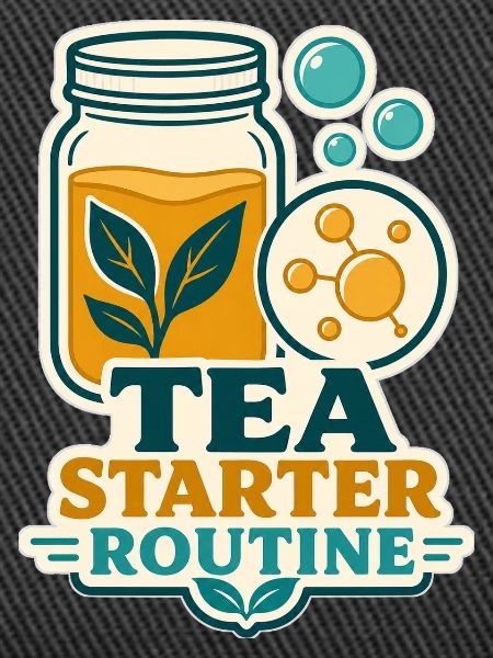 TEA STARTER ROUTINE