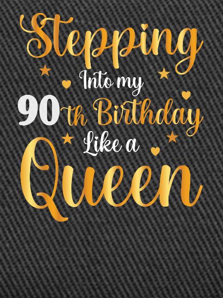 Birthday Queen 90
