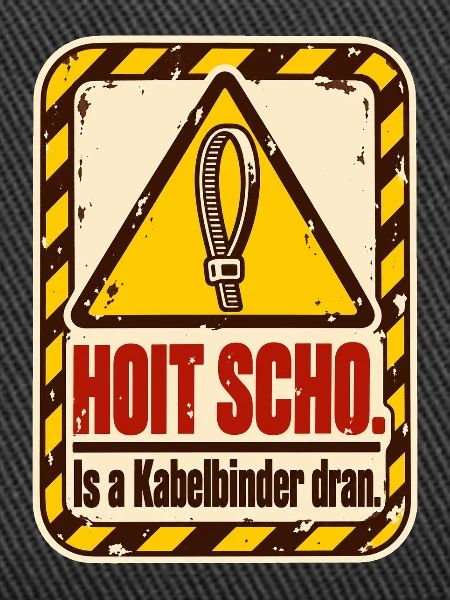 Hoit scho Kabelbinder