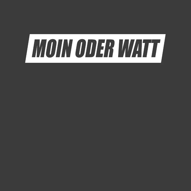 Moin Oder Watt Ruhrgebiet Ruhrpott Hamburg Moin