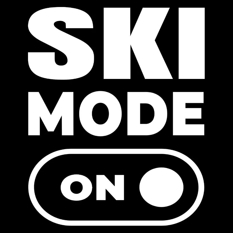 Ski mode on funny ski sayings Après Ski