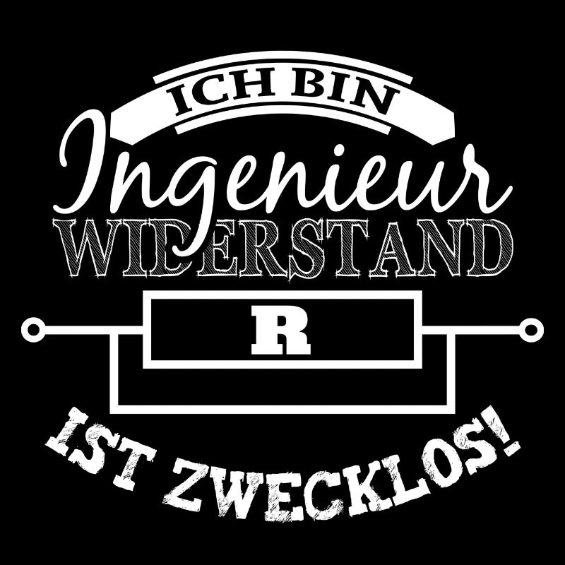 Ingenieur - Widerstand zwecklos