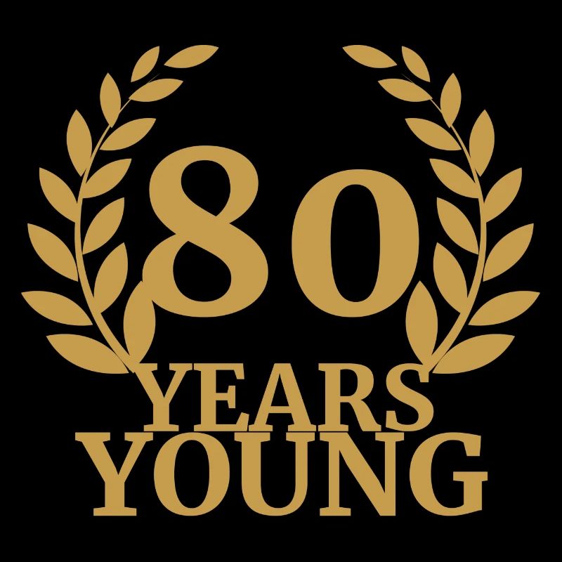 80. Geburtstag: 80 Years Young