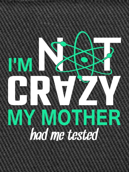 Im not Crazy