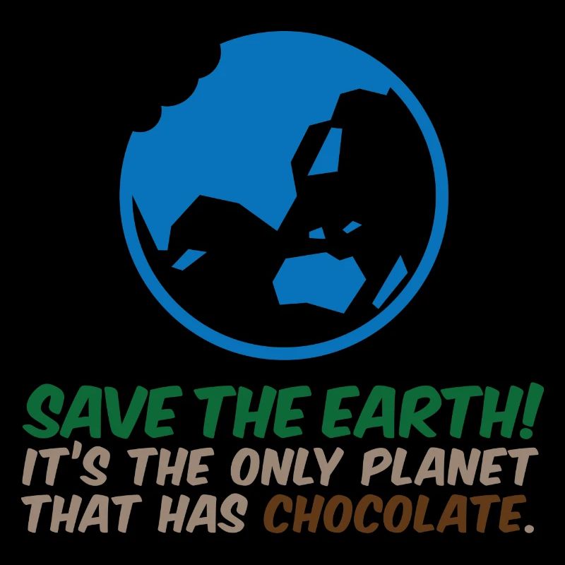 Save the planet. There is chocolate!