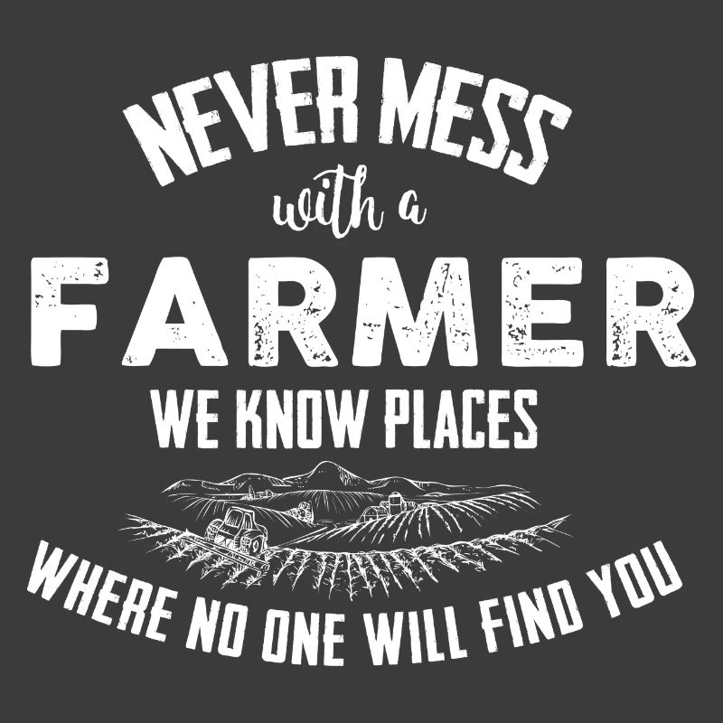 Farmer Never mess