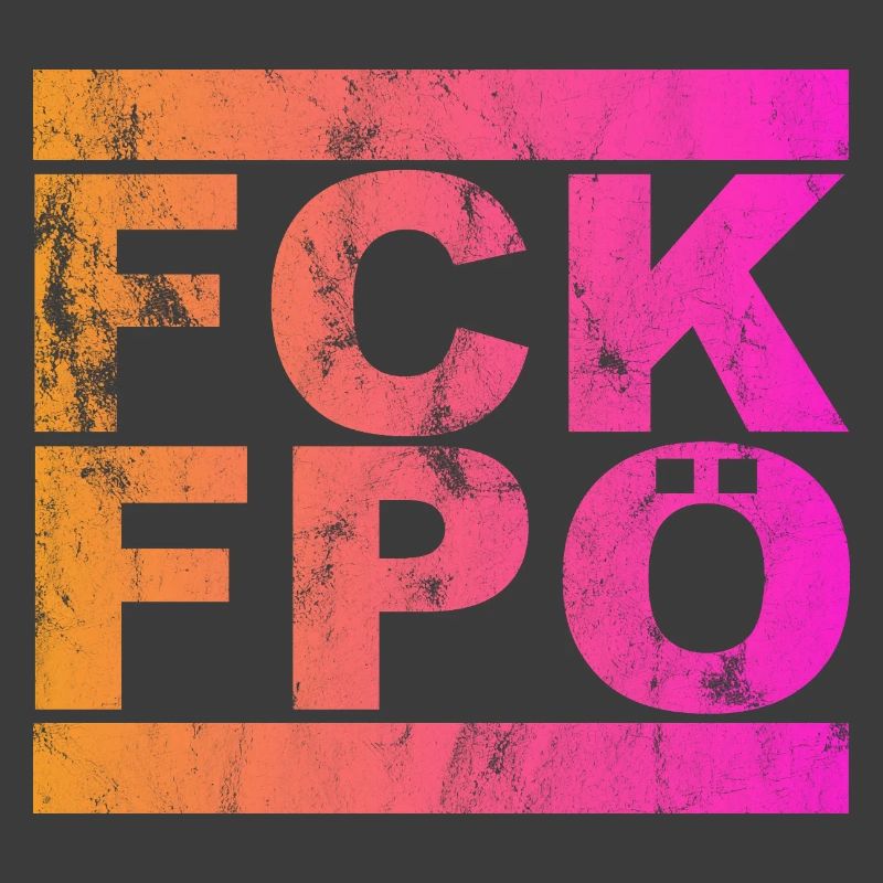 FCK FPÖ - Setting an example against the right (vintage)