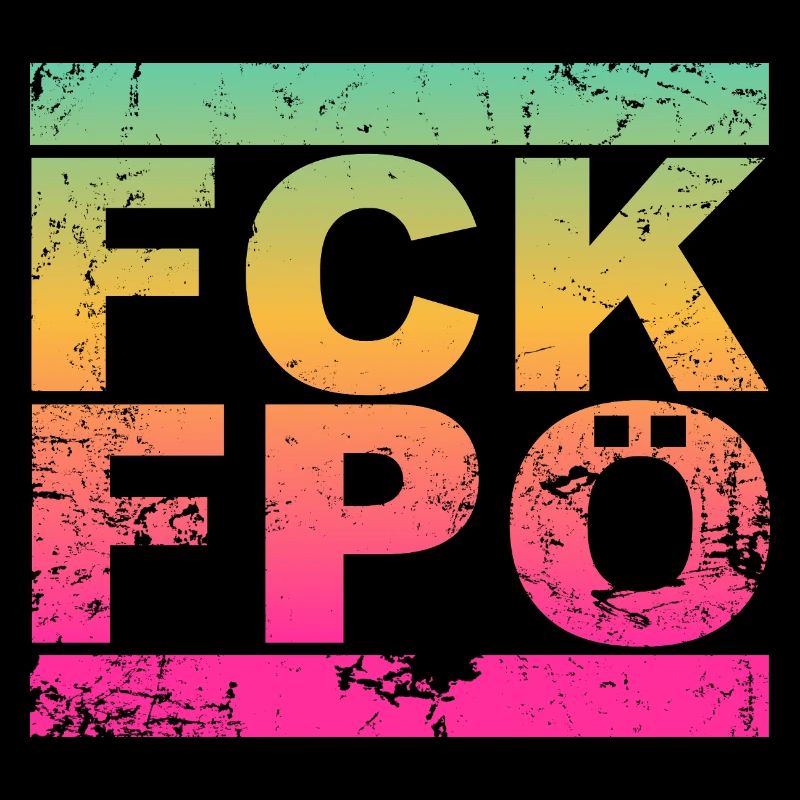 FCK FPÖ - Setting an example against the right (vintage)