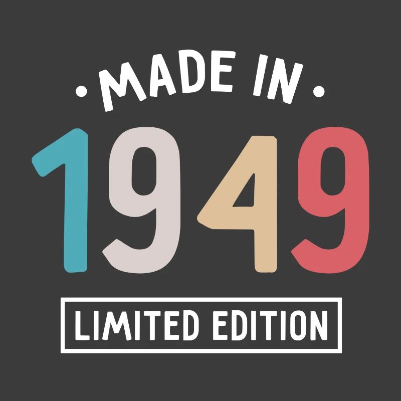 Fabriqué en 1949 - Edition limitée - Année de naissance