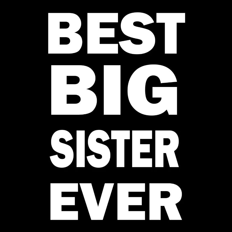 Best Big Sister Ever