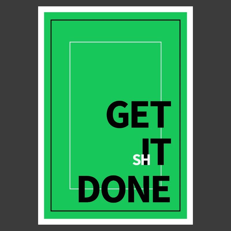 Motivation Get It Done Text Design