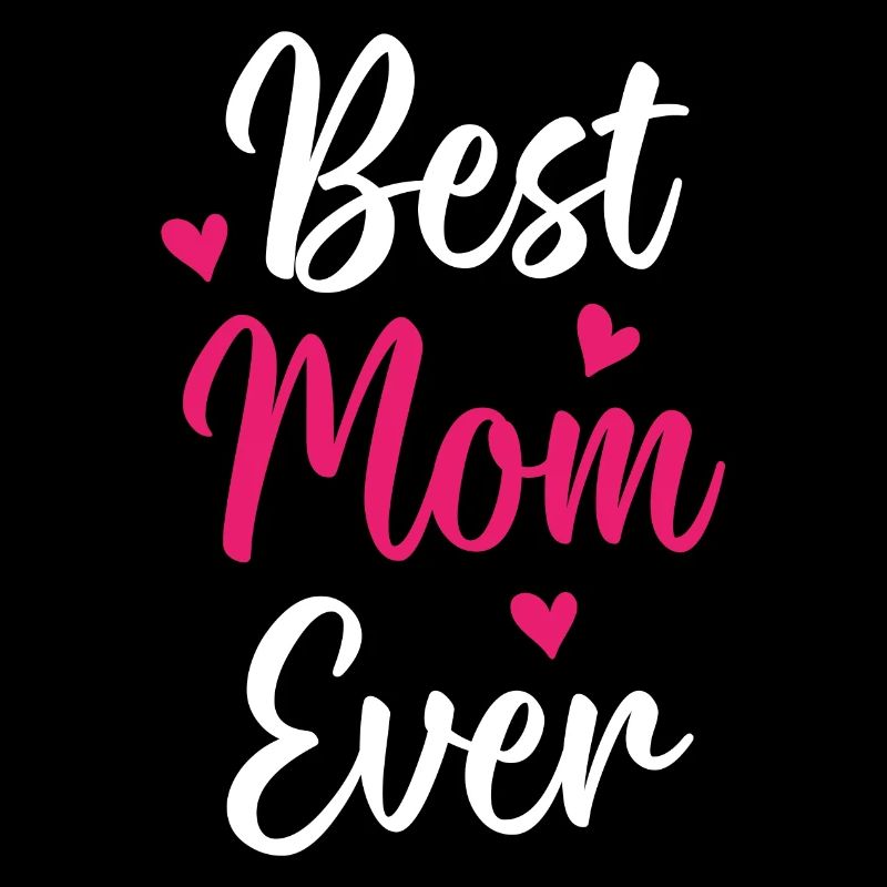 Best Mom Ever