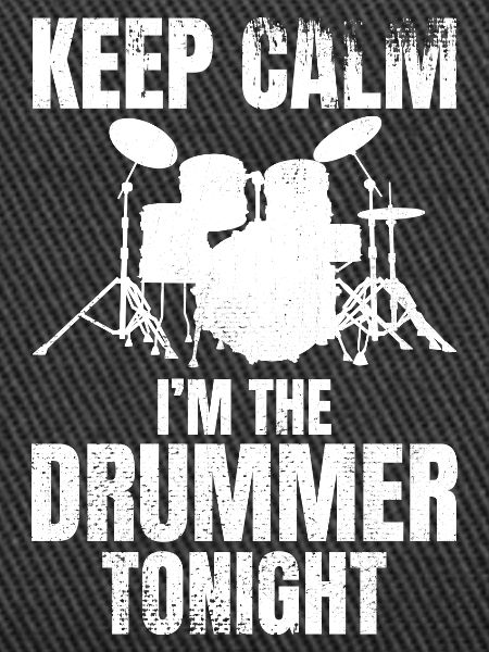 I'm the drummer tonight