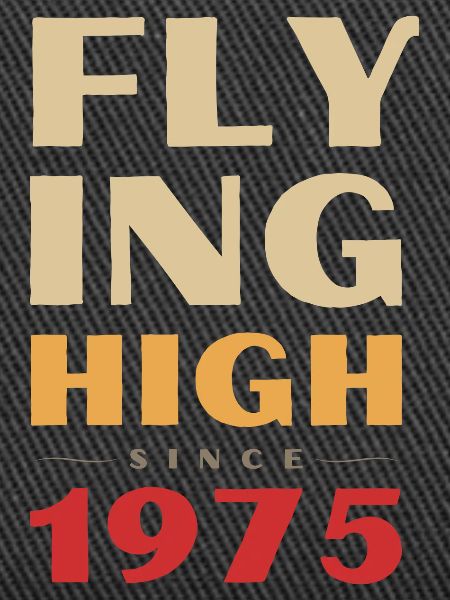 Flying high since 1975