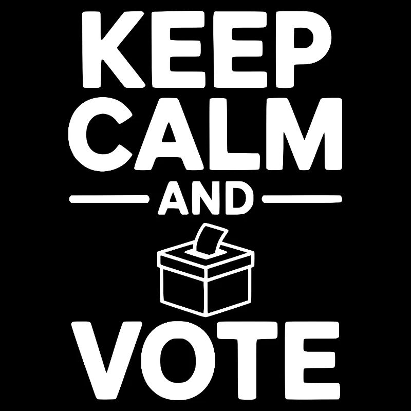 Keep Calm and Vote
