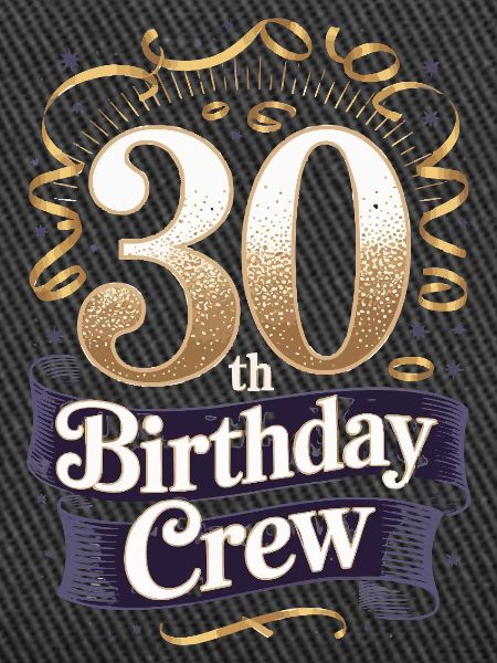30th Birthday Crew