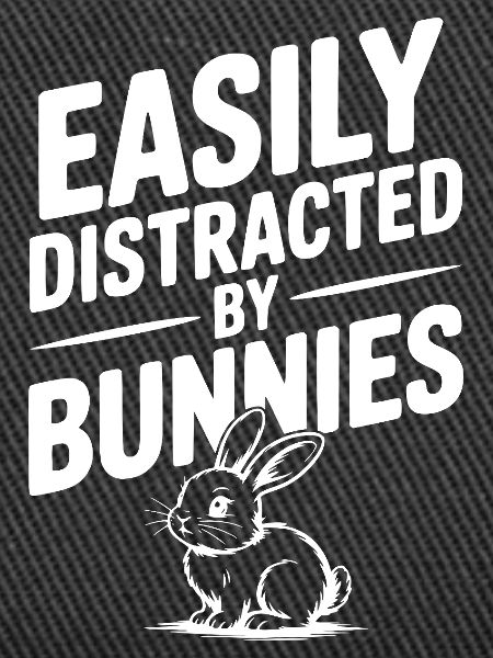 Easily Distracted by Bunnies