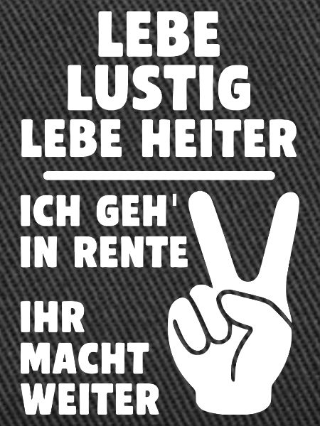 Lustige Rentenbotschaft mit Peacezeichen