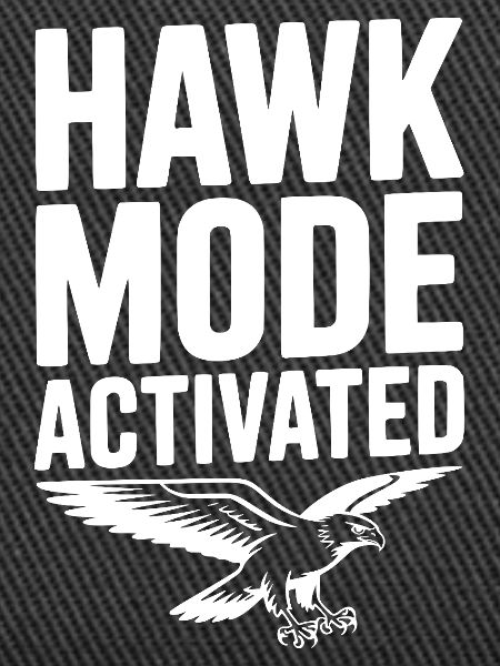 Hawk-Modus aktiviert
