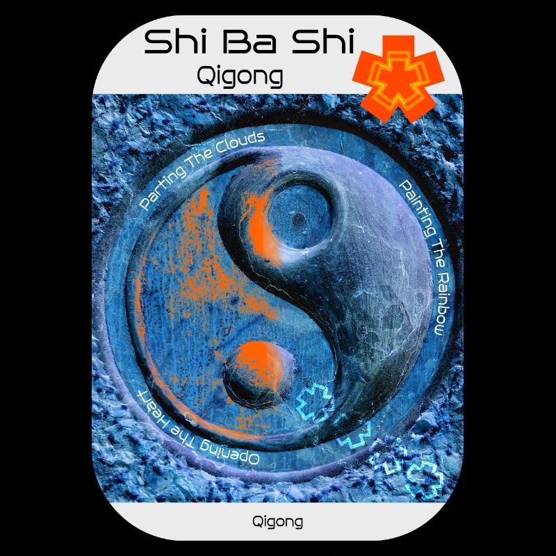 Shi Ba Shi - QiGong