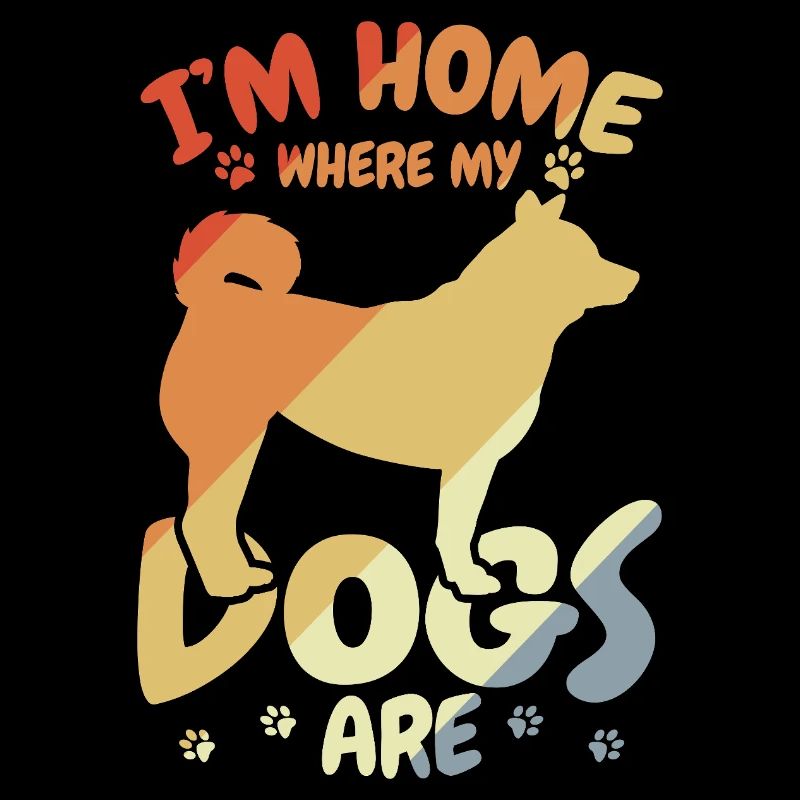 Je suis chez moi où sont mes chiens