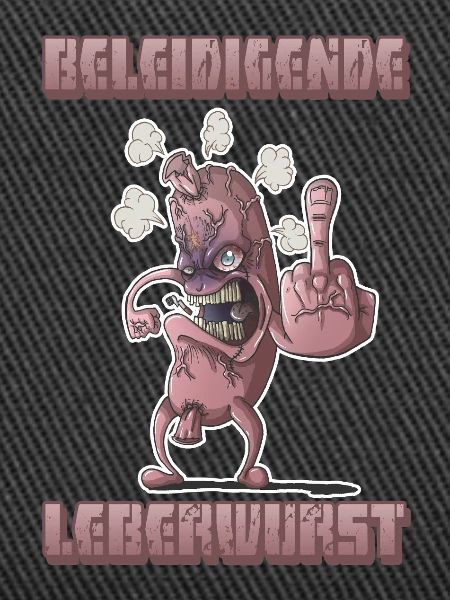 Insulting liverwurst