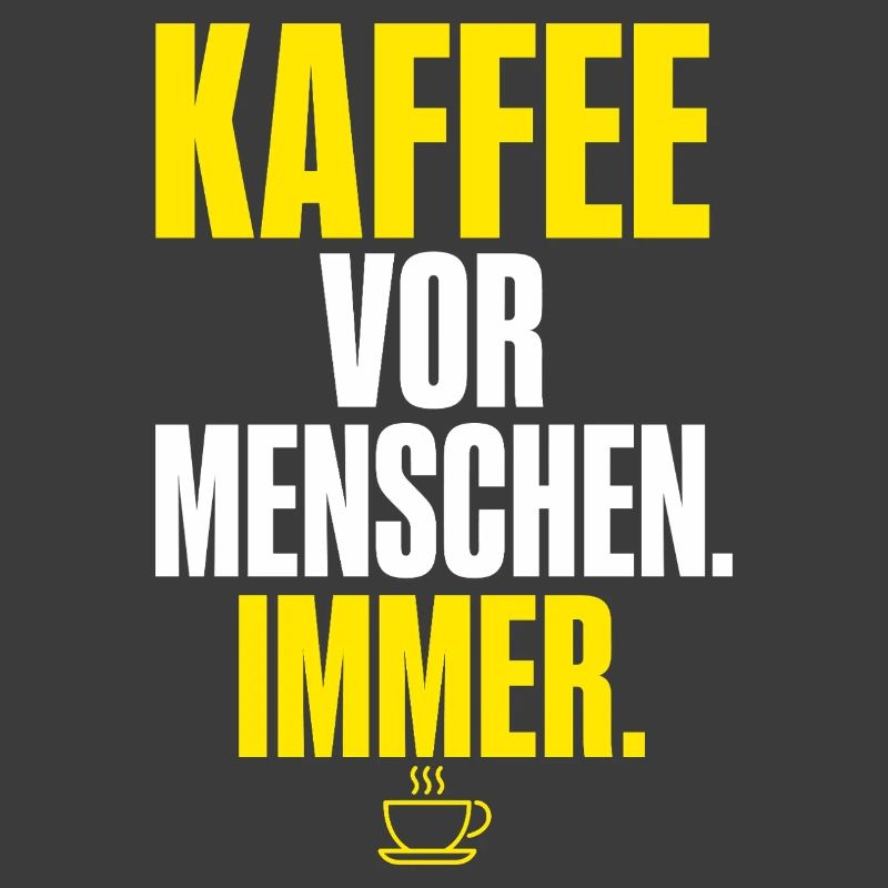 Kaffee vor Menschen Immer