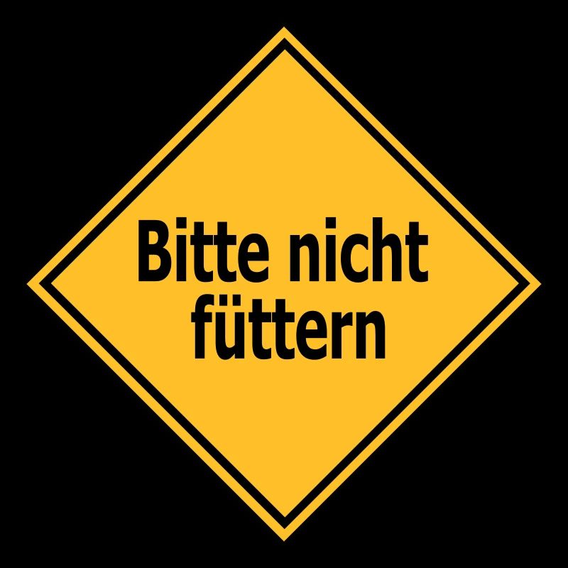 bitte_nicht_fuetterneins