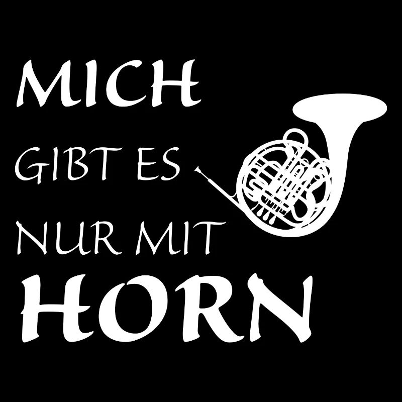 Nur mit Horn