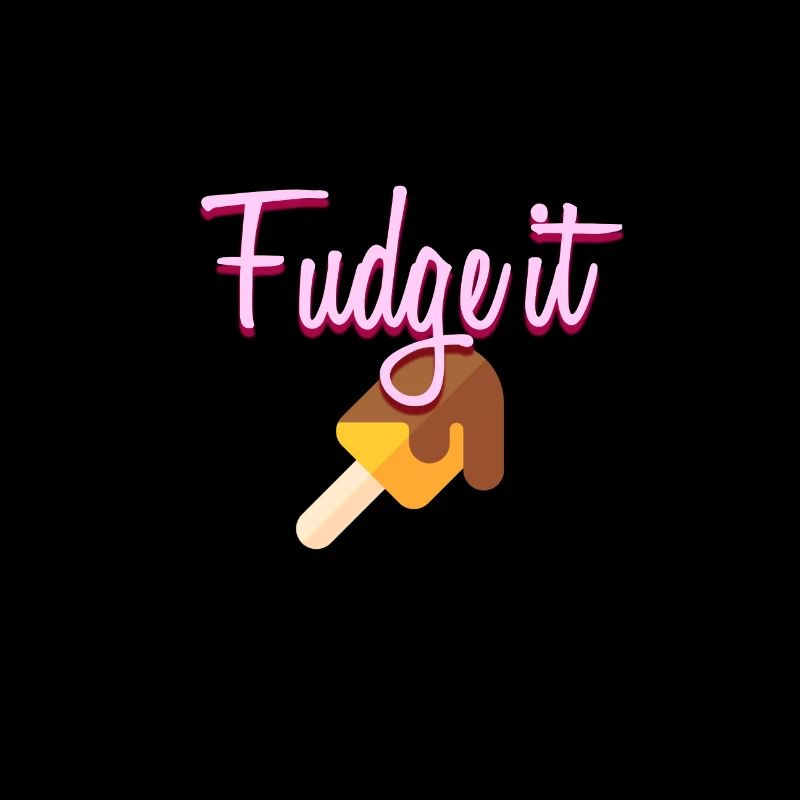 Fudge it
