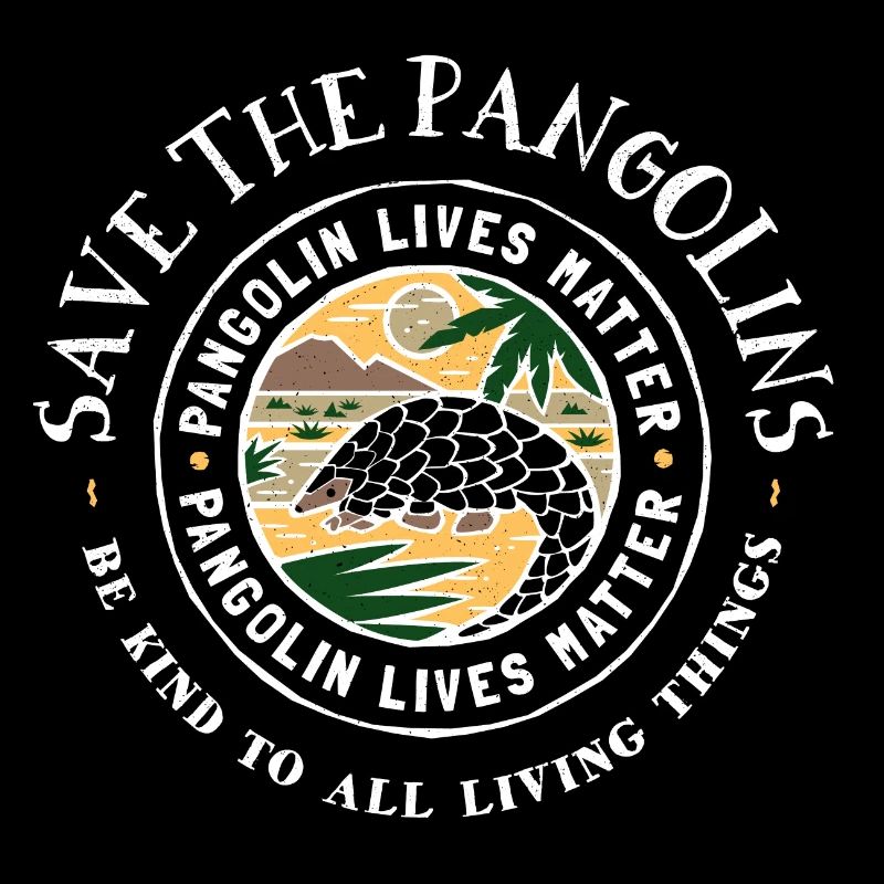 Save The Pangolin - Pangolins Lives Matter