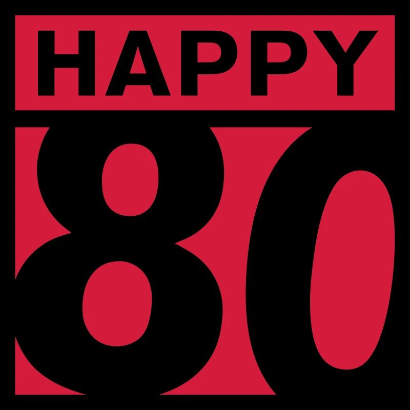 Happy 80 Geburtstag