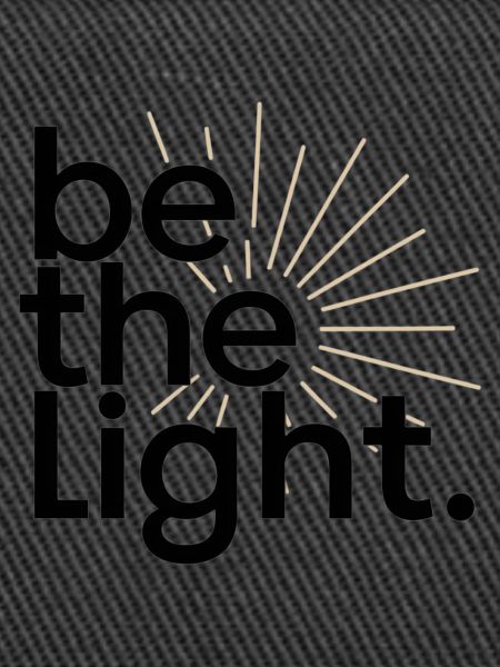 be the light