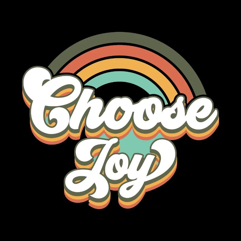 Choose joy