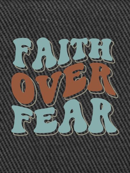 faith over fear
