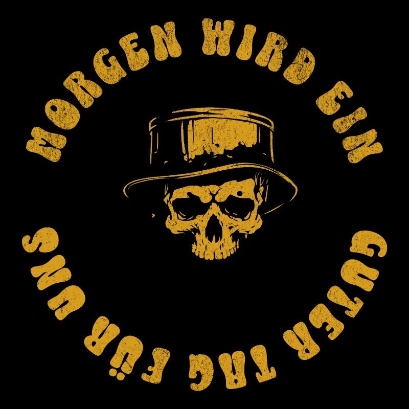 Morgen wird ein guter Tag für uns