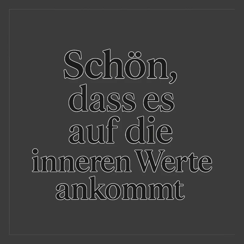 It's nice that it's the inner values that matter