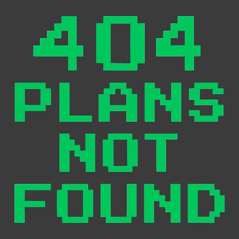 404 Plans Not Found | Retro Pixel Arcade Meme