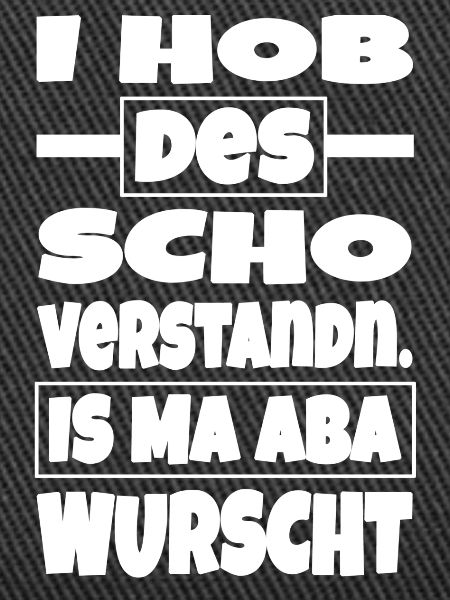 Is ma aba wurscht