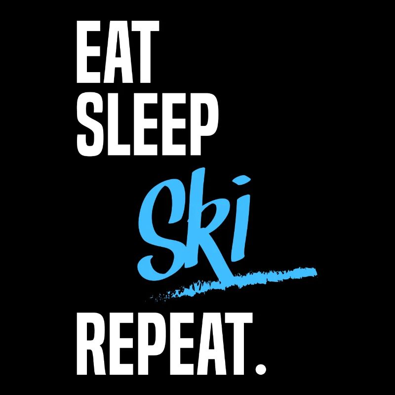 EAT SLEEP SKI
