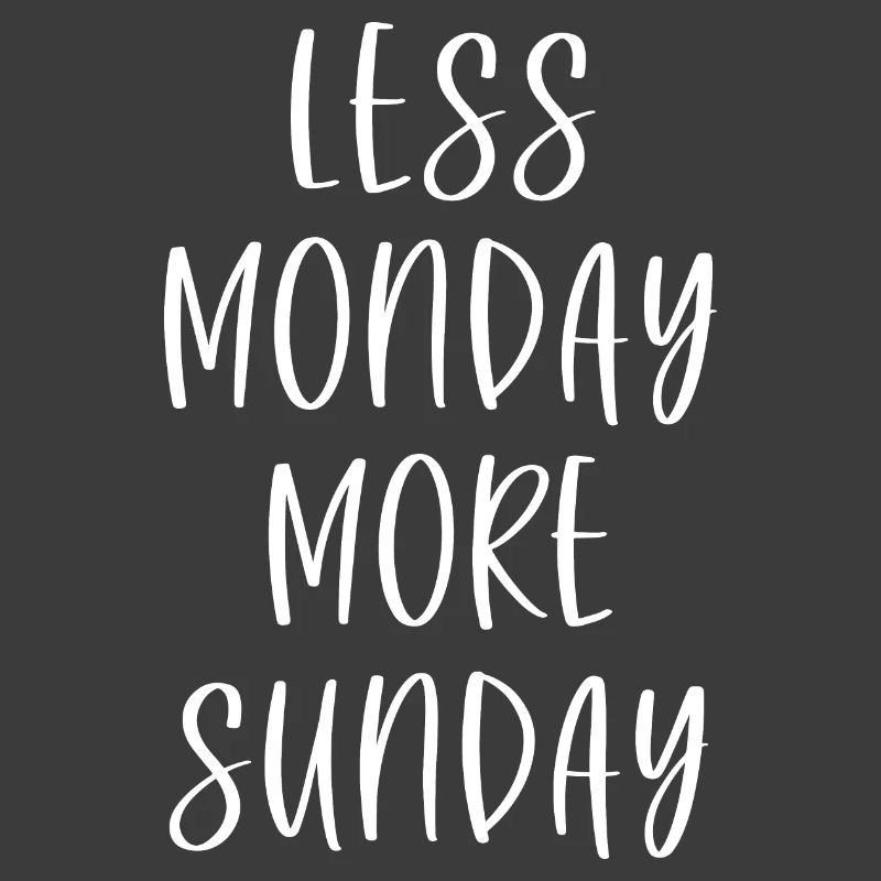 Moins Lundi Plus Dimanche