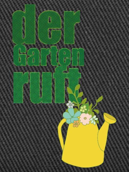 der garten ruft