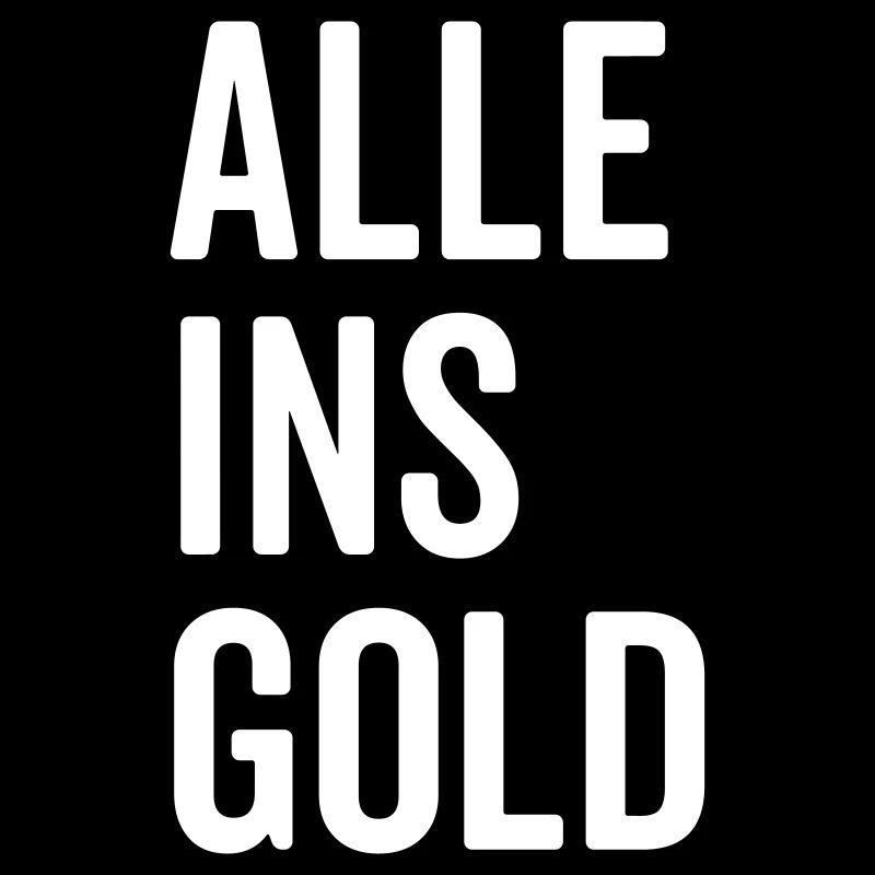 Alle ins Gold