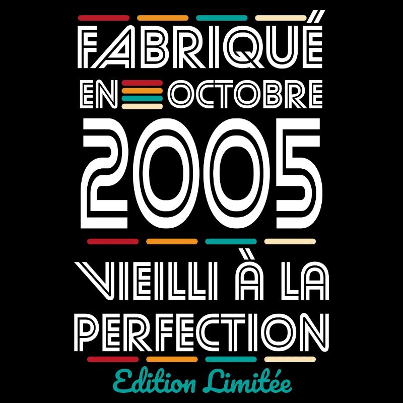 Anniversaire 20 ans - Fabriqué en Octobre 2005
