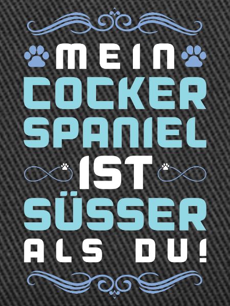 cocker spaniel hund spruch