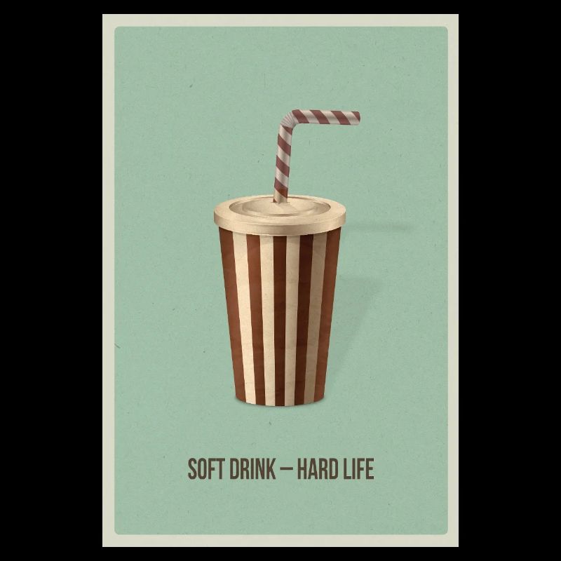 Boisson gazeuse – Hard Life | Drôle de dicton rétro
